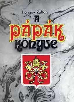 Hangay Zoltán: A pápák könyve