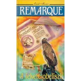 Erich Maria Remarque: A fekete obeliszk
