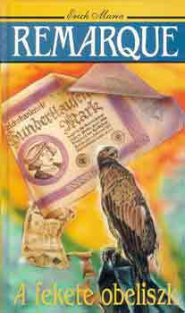 Erich Maria Remarque: A fekete obeliszk