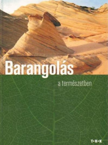 Csatlósné Miklós Anna: Barangolás a természetben