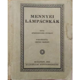 Steinberger György: Mennyei lámpácskák
