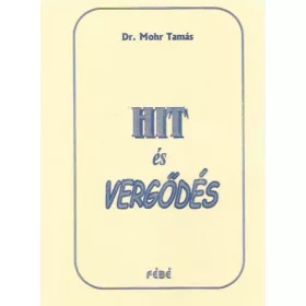 Mohr Tamás: Hit és vergődés