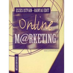 Eszes István; Bányai Edit: Online marketing