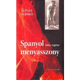 Lovas Ildikó: Spanyol menyasszony
