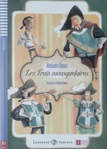 Les Trois mousquetaires (ELi Lectures Juniors)