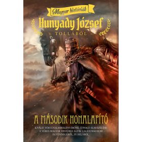 Hunyady József: A második honalapító