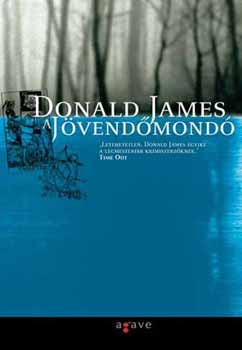 James, Donald: A jövendőmondó
