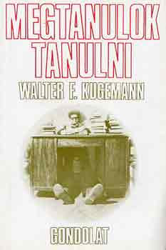 Walter F. Kugemann: Megtanulok tanulni