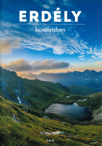 Erdély bűvöletében