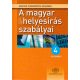 A magyar helyesírás szabályai - 4 az egyben!