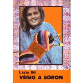 Lázár Ildi: Végig a soron