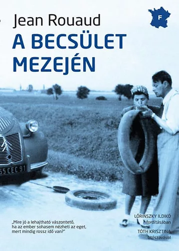 Jean Rouaudm: A becsület mezején