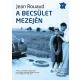 Jean Rouaudm: A becsület mezején