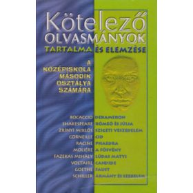   Elekes Szentágotai Blanka: Kötelező olvasmányok tartalma és elemzése a középiskola második osztálya számára