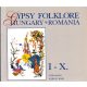 Bari Károly: Gypsy folklore I-X. - Hungary - Romania (egy kötetben) (CD nélkül)