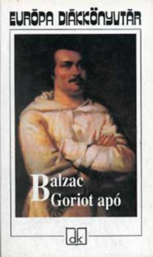 Honorede Balzac: Goriot apó