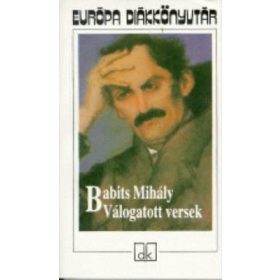   Babits Mihály: Válogatott versek (Babits Mihály) - Európa Diákkönyvtár