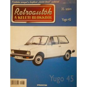   Joanna Dowgiatto-Tyszka (szerk.): Retroautók a keleti blokkból 35. - Yugo 45
