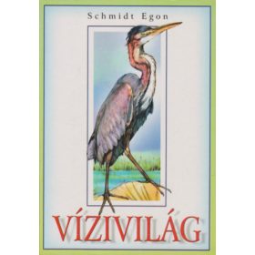 Schmidt Egon: Vízivilág