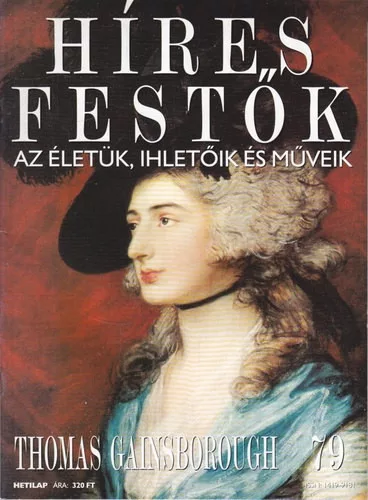 Stephen Rose (szerk.): Híres festők (Az életük, ihletőik és műveik) 79. szám - Thomas Gainsborough