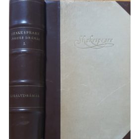   William Shakespeare: Shakespeare összes drámái I.: Királydrámák