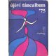 Újévi táncalbum '75
