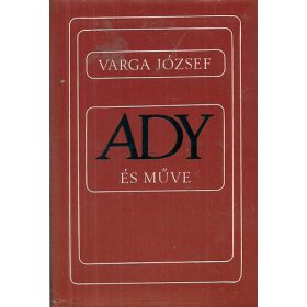 Varga József: Ady és műve