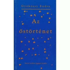 Dr. Gyökössy Endre: Az Őstörténet