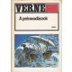 Jules Verne: A prémvadászok.