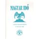 Kiss Dénes (szerk.): Magyar idő - A Trianon társaság évkönyve 2004