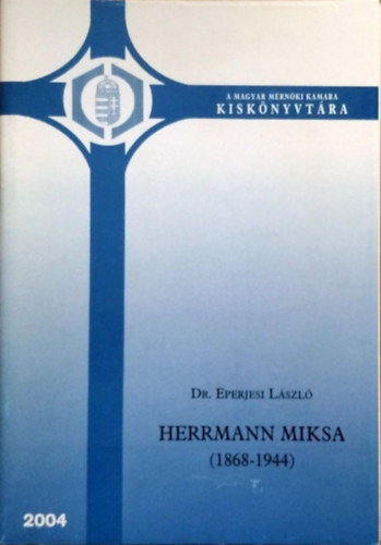 Eperjesi László: Herrmann Miksa, 1868-1944