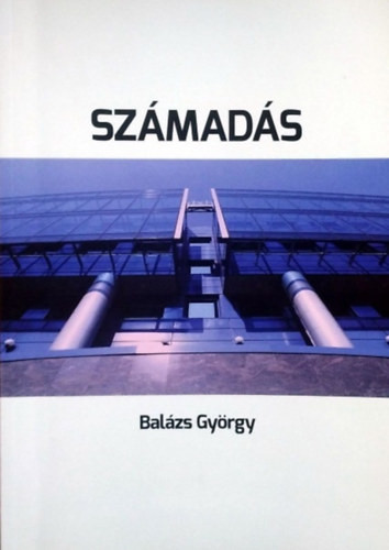 Balázs György: Számadás