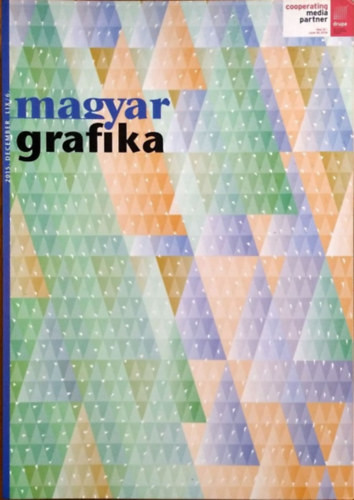 Faludi Viktória (főszerk.): Magyar Grafika, 2015. december