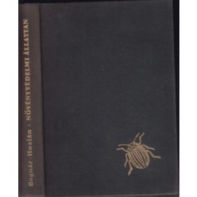 Dr. Bognár Sándor-Dr. Huzián: Növényvédelmi állattan