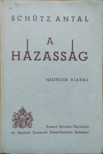 Schütz Antal: A házasság