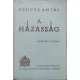 Schütz Antal: A házasság