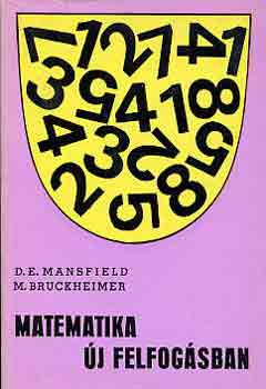 Mansfield,D.E.-Bruckheimer,M.: Matematika új felfogásban IV.