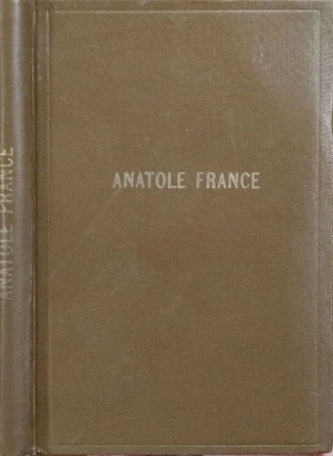 Anatole France: A kyméi énekes + Crainquebille - Putois + Gallio (egybekötve)
