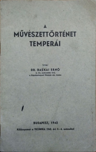 Dr. Baskai (Brummer) Ernő: A művészettörténet temperái