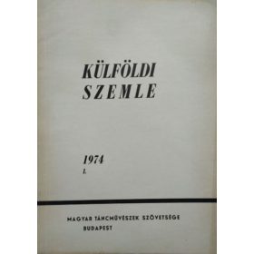   Külföldi Szemle - Szemelvények a külföldi táncművészeti szaksajtóból, 1974/1.