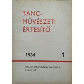 Kaposi Edit (szerk.): Táncművészeti Értesítő, 1964/1.