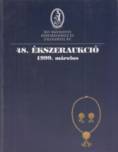 BÁV Rt.: Báv: 48. Ékszeraukció 1999. március
