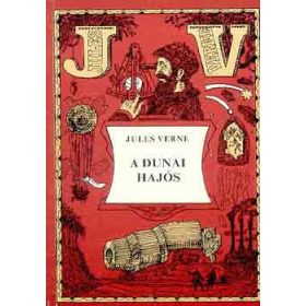 Verne Gyula: A dunai hajós