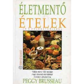 Peggy Brusseau: Életmentő ételek