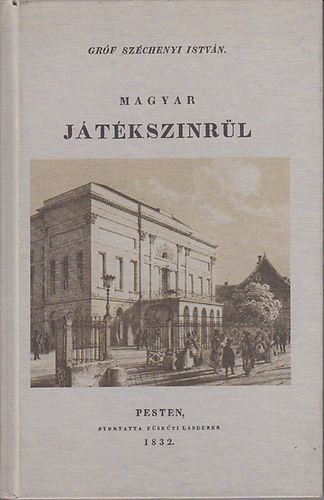 Széchenyi István: Magyar Játékszinrül