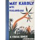 May Károly: A sivatag úrnője - May Károly uti kalandjai (Első magyarnyelvű kiadás)