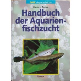 Helmut Pinter: Handbuch der Aquarienfischzucht
