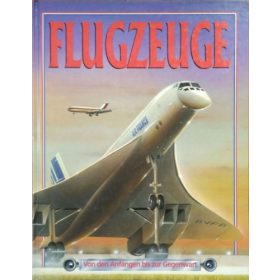 Ian Graham: Flugzeuge - Von den Anfängen bis zur Gegenwart