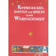 Kinder Backen, Basteln und Spielen in der Weihnachtszeit