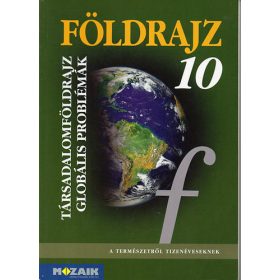   Jónás-Dr. Pál-Szöllősy-Vízvári: Földrajz 10. - Társadalomföldrajz, globális problémák